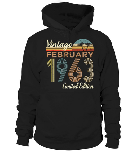 Vintage FEBRUARY 1963 Limited Edition Hoodie Unisex