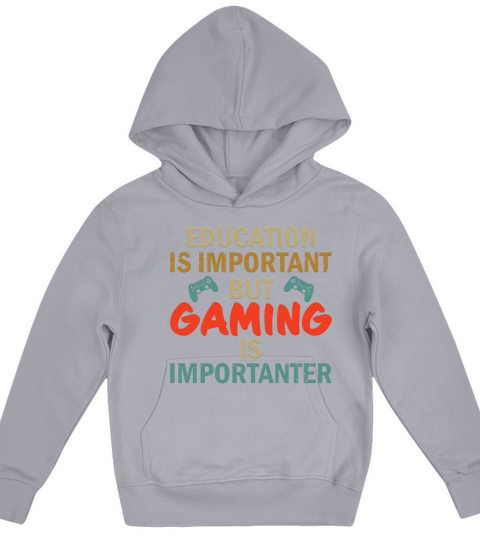 Education Is Important But Gaming Is Importanter Kids Hoodie