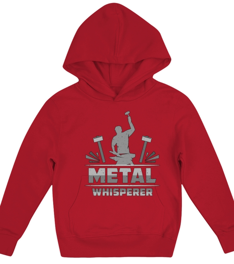 Forging Metal Whisperer Anvils Forger Blacksmiths Kids Hoodie