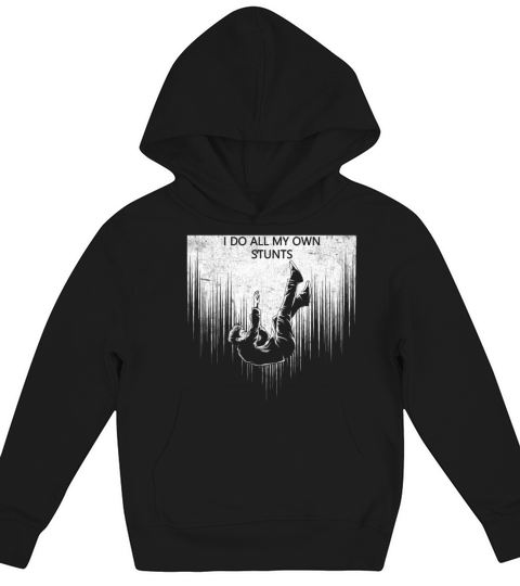 I Do My Own Stunts Get Well Gift Injury Leg Kids Hoodie