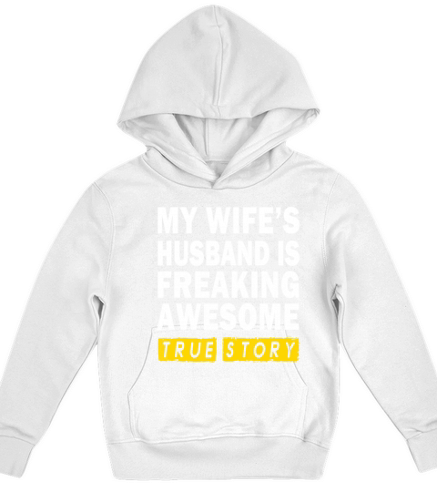 Mens My Wifes Husband Is Freaking Awesome True St Kids Hoodie