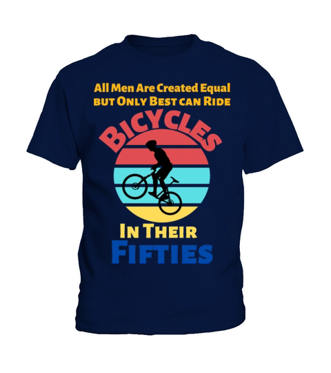 All Men Are Created Equal Only Best Ride Bicycles Kids T-Shirt