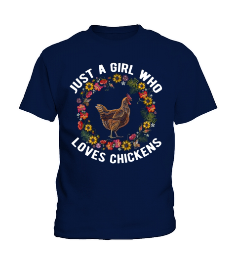 Chicken Just a Girl Who Loves Funny Quote Farm T Kids T-Shirt