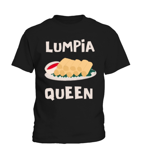 Filipino Pride Pinoy Spring Roll Lumpia Thats How Kids T-Shirt