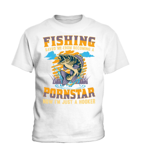 Fishing saved me from becoming a pornstar now im Kids T-Shirt