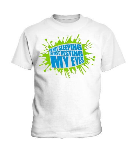im not sleeping quote Kids T-Shirt