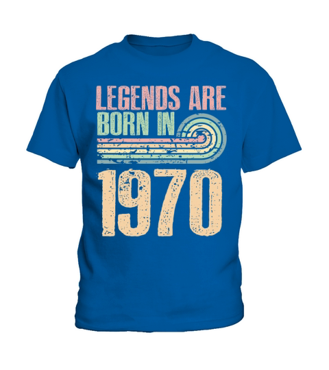 Legends Are Born In 1970 53 Years Old 53th Kids T-Shirt