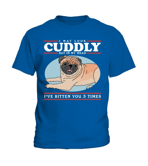 Pugs Look Cuddly Dog Owner Pug Kids T-Shirt