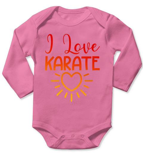 I love karate Long Sleeve Baby One-Piece