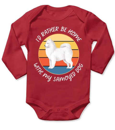 Id Rather Be Home With My Samoyed Dog Retro Long Sleeve Baby One-Piece