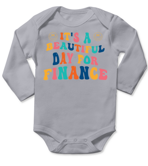Its a beautiful Day for Finance Long Sleeve Baby One-Piece