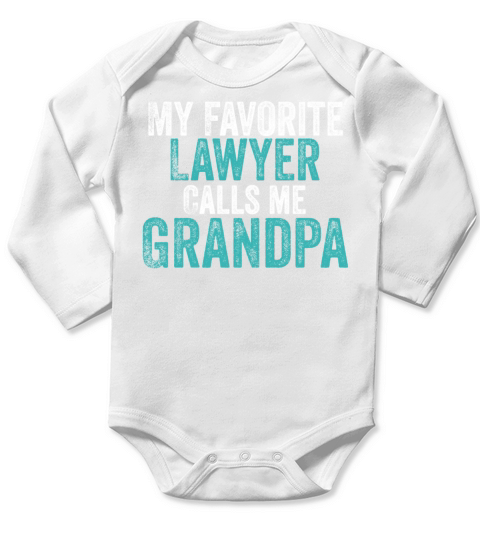 My Favorite Lawyer Calls Me Grandpa Long Sleeve Baby One-Piece