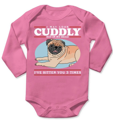 Pugs Look Cuddly Dog Owner Pug Long Sleeve Baby One-Piece