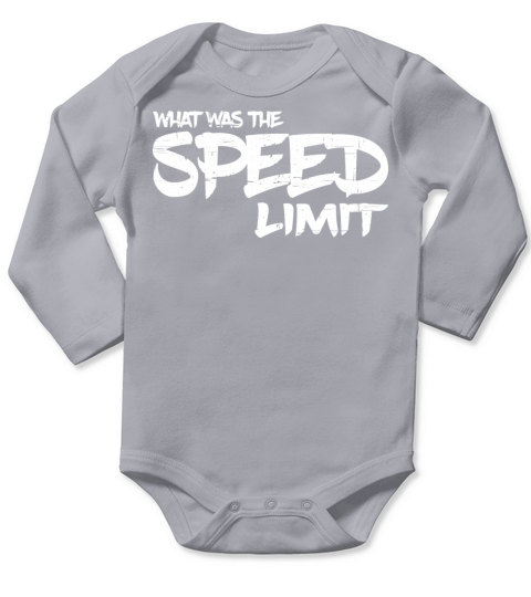 What Was The Speed Limit 7 Long Sleeve Baby One-Piece