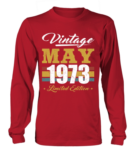50th birthday born in may 1973 vintage 1973 Long sleeved Unisex