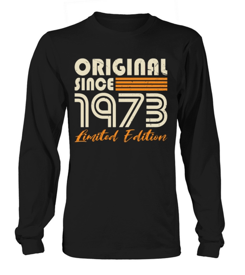 50th birthday vintage 1973 original since 1973 Long sleeved Unisex