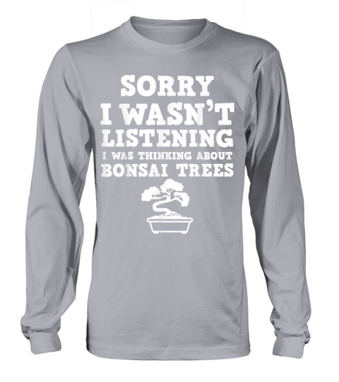 Bonsai Tree Apparel Funny Great Trees Lover Design Long sleeved Unisex