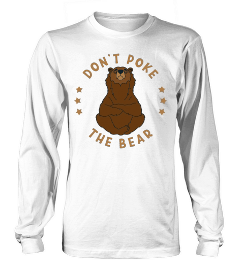 Dont Poke Mama Papa Bear Funny Long sleeved Unisex