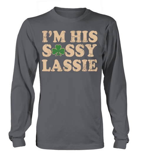 I m His Sassy Lassie Couples St Patricks Day Match Long sleeved Unisex