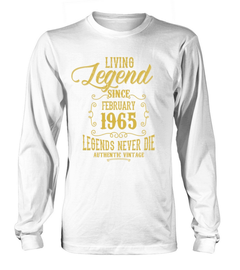 Living Legend since February 1965 Long sleeved Unisex