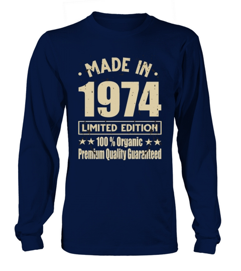 Made In 1974 Vintage Retro Limited Edition Long sleeved Unisex
