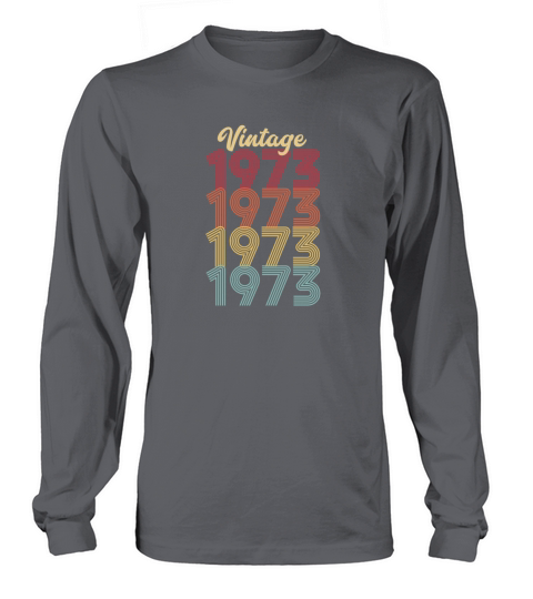 Vintage 1973 Made In 1973 49th Birthday Gift Long sleeved Unisex