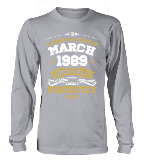 Vintage Aged To Perfection March 1989 Long sleeved Unisex