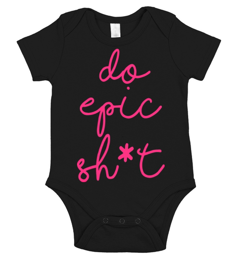 Funny sayings - DO EPIC SHIT Short Sleeve Baby One-Piece