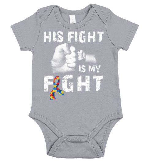 His Fight Is My Fight Autism Awareness and Support Short Sleeve Baby One-Piece