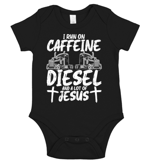 I Run on Caffeine Diesel Cool Funny Trucker Short Sleeve Baby One-Piece