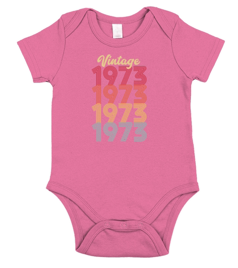 Vintage 1973 Made In 1973 49th Birthday Gift Short Sleeve Baby One-Piece