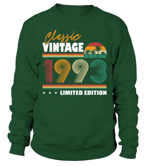 30th birthday born in 1993 classic vintage 1993 Sweatshirt Unisex