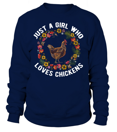 Chicken Just a Girl Who Loves Funny Quote Farm T Sweatshirt Unisex