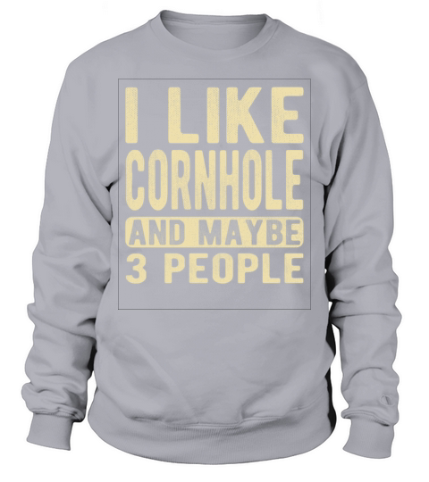 Cornhole Saying Sweatshirt Unisex