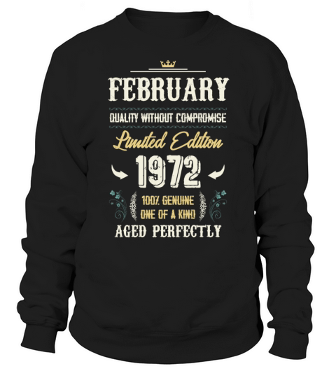 February 1972 Vintage Birthday Present Sweatshirt Unisex