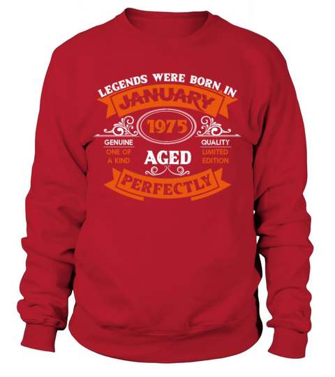 Legends Were Born In January 1975 Birthday Gift Sweatshirt Unisex