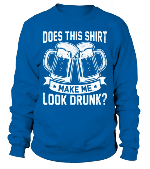 Making Brewing Powered By Craft Beer Drinkers Life Sweatshirt Unisex