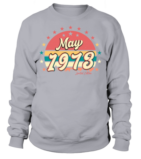 May 1973 Vintage Sweatshirt Unisex