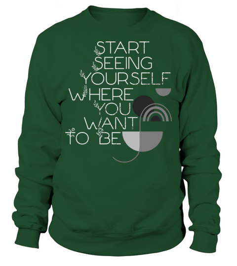 Mindset Start Seeing Your Future Geometric Inspira Sweatshirt Unisex