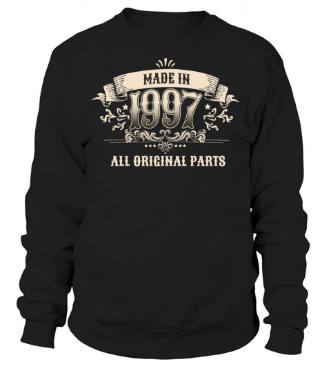 Retro Vintage Birthday Made 1997 Original Parts Sweatshirt Unisex
