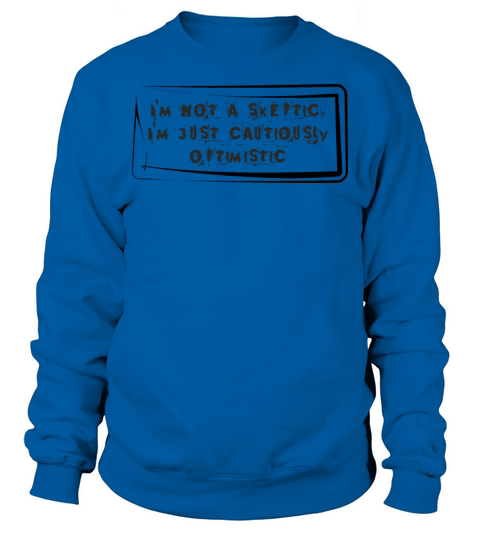 Sarcastic quote Sweatshirt Unisex