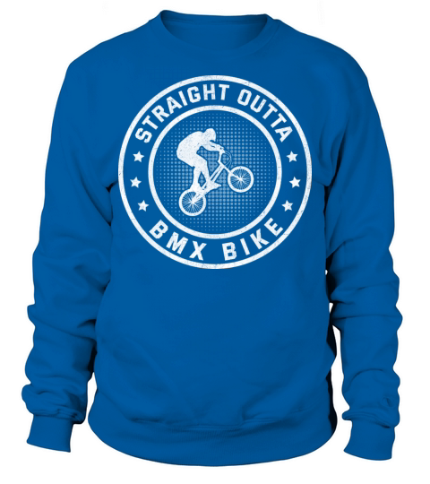 Straight Outta Bmx Bike Sweatshirt Unisex