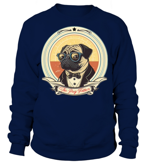The Pug Father vintage Sweatshirt Unisex