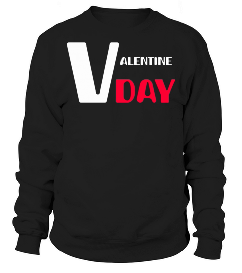 VALENTINE DAY DESIGN876 Sweatshirt Unisex