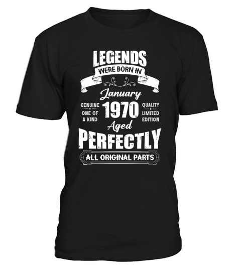 Legends Were Born In January 1970 Birthday T-Shirt Unisex