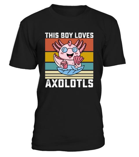 This Boy Loves Axolotls T-Shirt Unisex