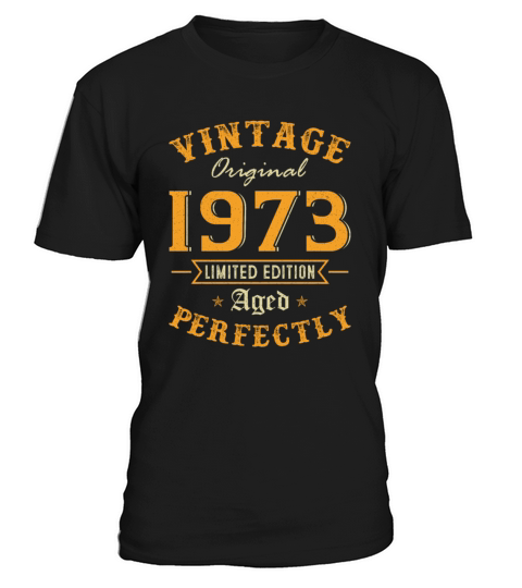 Vintage 1973 Aged Perfectly 50th Birthday Gift T-Shirt Unisex