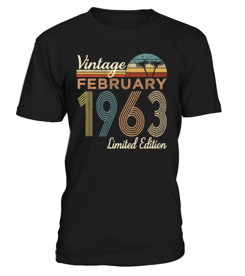 Vintage FEBRUARY 1963 Limited Edition T-Shirt Unisex