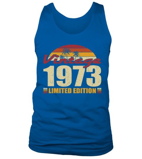 50th birthday vintage 1973 limited edition Tank Top Unisex