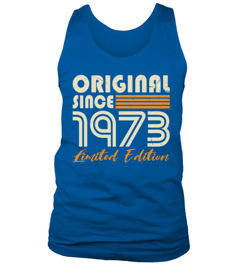 50th birthday vintage 1973 original since 1973 Tank Top Unisex